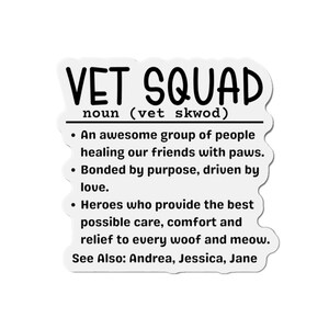 Veterinary Squad Magnet | Vet School Magnet | Dog Mom | Vet Graduate Gift | Vet Squad Christmas Gift| Dog Paw