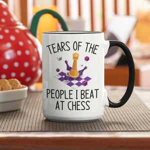Chess Mug | Chess Gift | Chess Tea Cup | Chess Lover | Tears of the People I beat at Chess