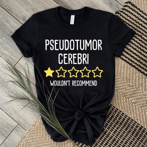 Pseudotumor Cerebri Awareness Tee | IIH Warrior Shirt