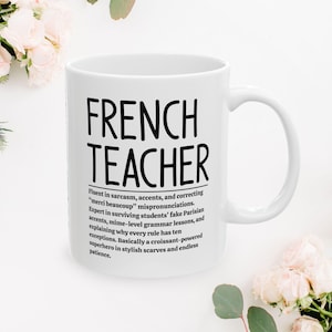 French teacher mug, Teacher gift mug, French mug gift, Funny teacher mug, French class mug 11oz 15oz