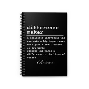 Difference Maker, Mentor Appreciation, Gift For Employee, Gift For Teacher, Thank You Gift, Gift For Coworker Spiral Notebook - Ruled Line