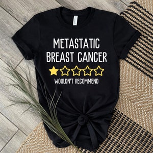 Metastatic breast cancer shirts, Metastatic breast cancer awareness shirt, Metastatic breast cancer warrior