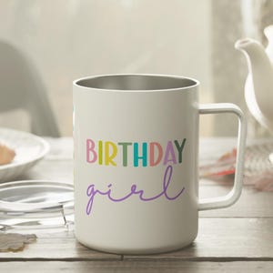 Birthday Girl Mug, Kids Birthday Mug, Custom Name Mug, Girl Gift Insulated Mug 10oz