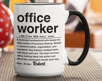 Personalized Office Worker Mug, Funny Work Gift for Coworker or Boss 11oz
