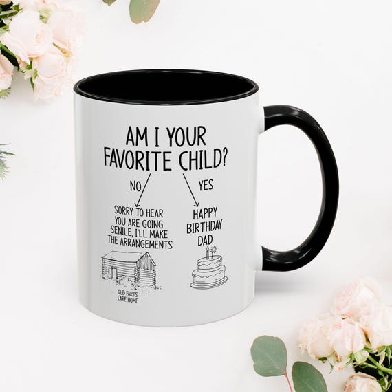 Funny 'favorite Child' Coffee Mug - Dad Birthday Gift - Etsy