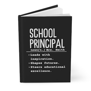 Principal Gift | School Principal | Principal Notebook | Principal Appreciation | Principal Definition | Gift For Teachers Hardcover Journal