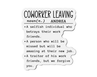 Funny Coworker Leaving Vinyl Magnet | New Job, Retirement Gift