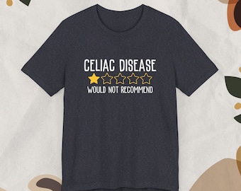 Funny Celiac Disease Shirt: Gluten Free Awareness Tee