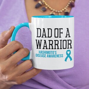 Dad of a warrior Hashimoto disease awareness mug, Hashimoto mug