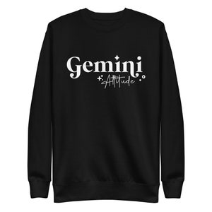 Gemini Attitude Unisex Premium Sweatshirt