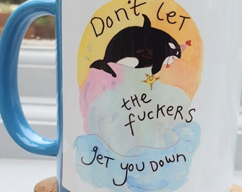 Don't let the f***ers light blue mug