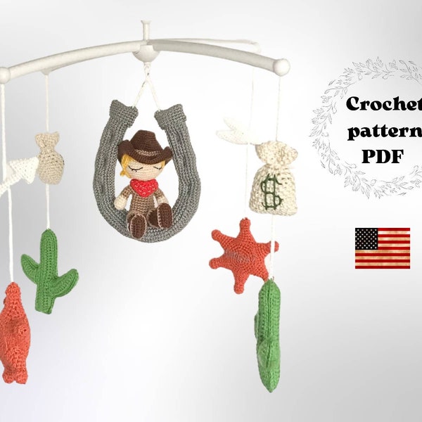 WESTERN baby crib mobile pattern, crochet cowboy nursery decoration, amigurumi hanging toys for cot or stroller