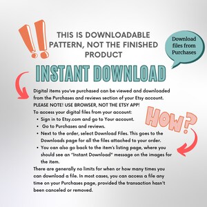May include: A pink and white exclamation point graphic with the text "This is downloadable pattern, not the finished product" and "Instant Download" in a larger font. The text below explains how to download digital items purchased from Etsy.