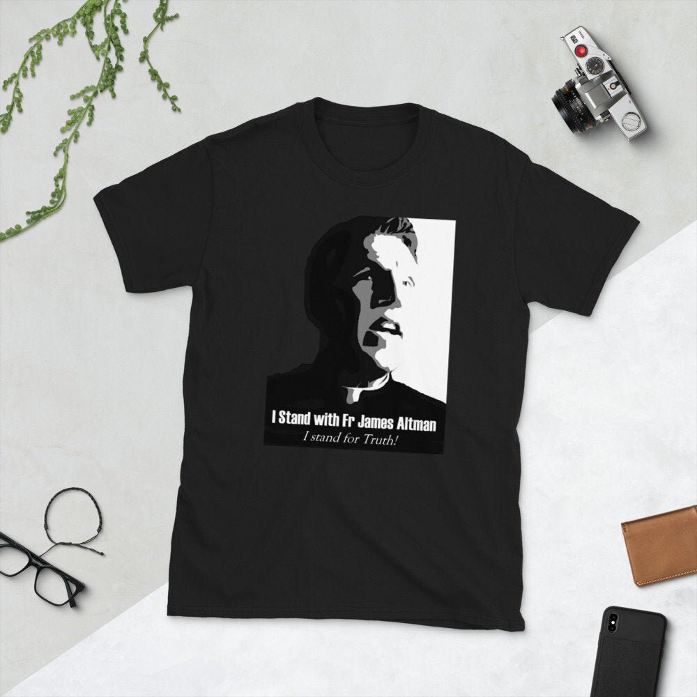 I Stand With Fr James Altman Unisex T 