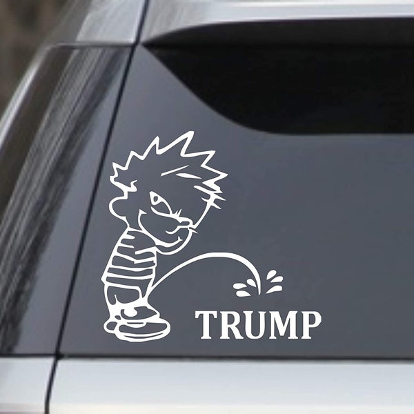 Made In USA - Calvin Peeing Piss Pissing On Trump President Die Cut Vinyl Decal Sticker For Car Truck Motorcycle Window Bumper Wall Decor