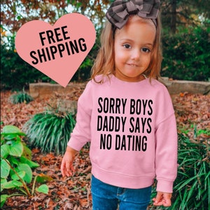 Bluza z okrągłym dekoltem dla malucha na Walentynki, Przepraszam chłopców, tata jest moim Walentynkiem, Tata mówi, że nie ma randek, T-shirt walentynkowy, Słodki Walentynkowy dla dzieci