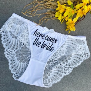 Here Cums the Bride Personalized Custom Underwear, Panties, for Bride, Anniversary, Birthday, or any Funny Gift! Naughty Sexy Panties Thong