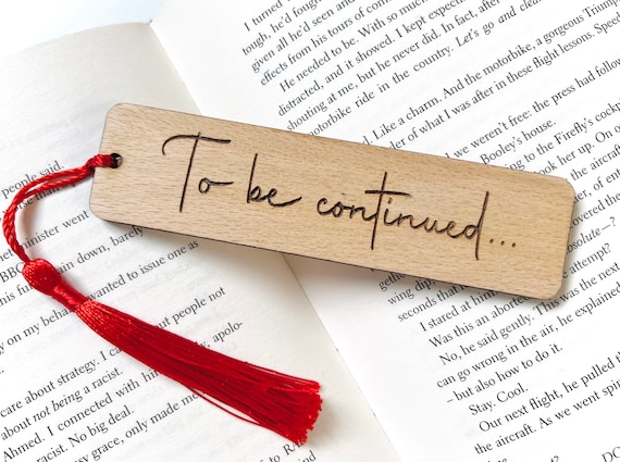 Bookmark - To be Continued Bookmark - To be Continued