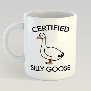 Certified Silly Goose Meme Best Friend Sibling Gift Funny Novelty Mug 11oz Gift Box