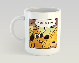 This Is Fine Burning Dog Meme Denial Gift Birthday Novelty Mug 11oz Gift Box