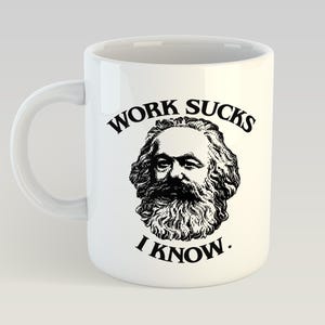 Work Sucks I Know Karl Marx Blink 182 Novelty Mug 11oz Gift Box