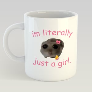 I&#39;m Literally Just A Girl Valentines Girlfriend Partner Spouse Meme Gift Funny Novelty Mug 11oz Gift Box