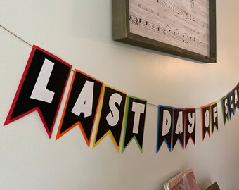 First Day of school and Last day of school Banner Decoration