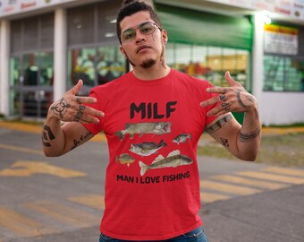 Reel in the Laughs with These Funny MILF (Man I Love Fishing) Shirts for Men