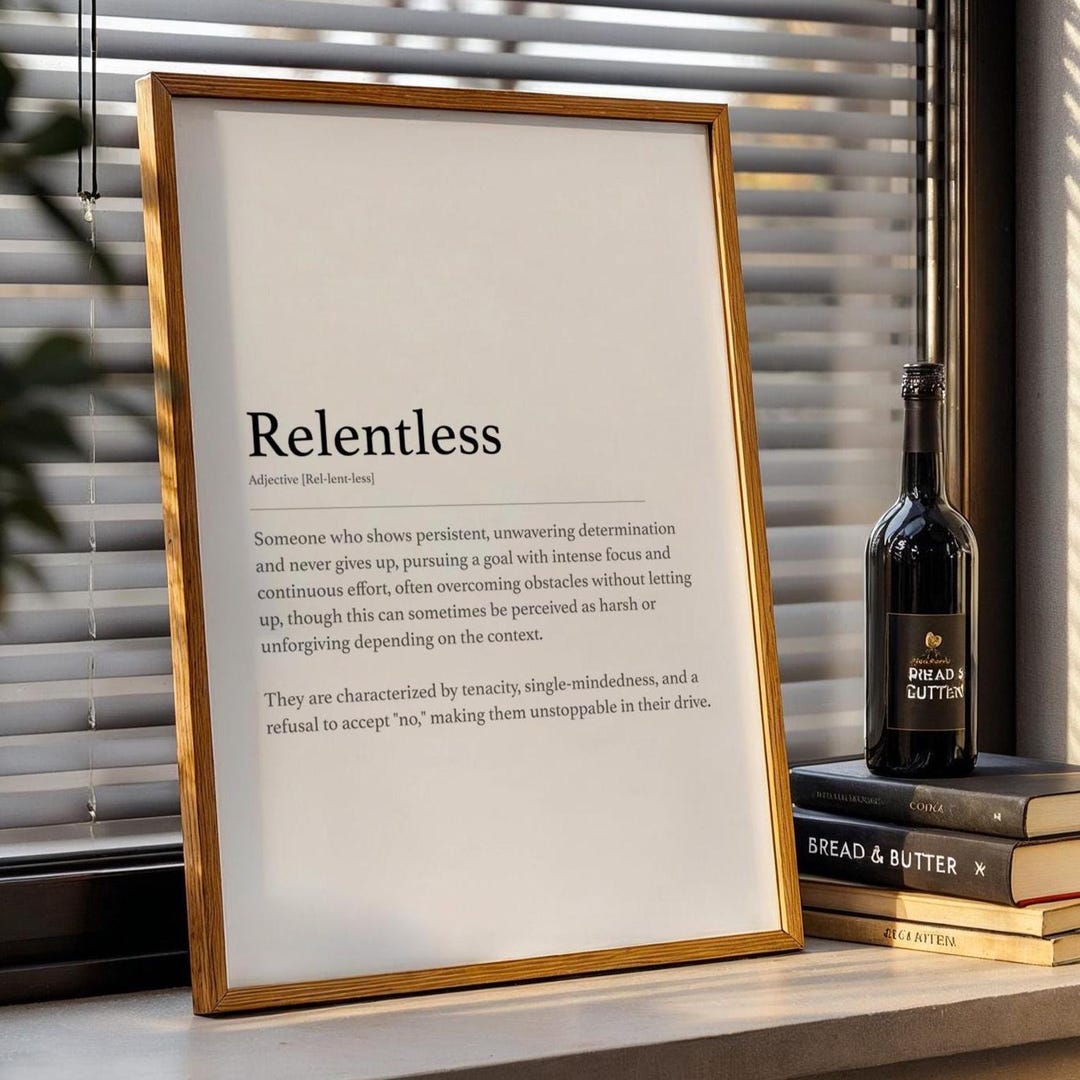 Relentlessness Examples Relentless Definition Print | Minimalist Typography Wall Art ...