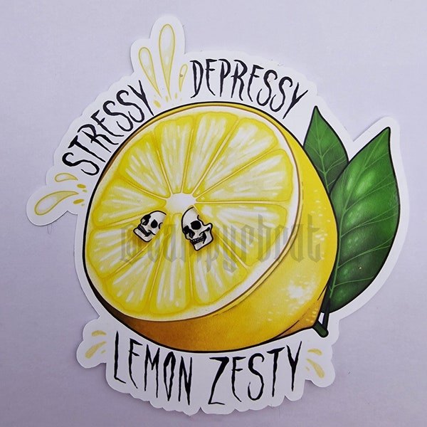 Stressed & Depressed Lemon Sticker - Glossy Die Cut Sticker