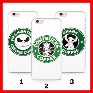 May include: Three white phone cases with green and black logos. One features Jack Skellington with "I'M A NIGHTMARE BEFORE COFFEE" text. Another has a winged horse with "PONYBUCKS COFFEE". The third shows Stitch with "OHANA COFFEE".