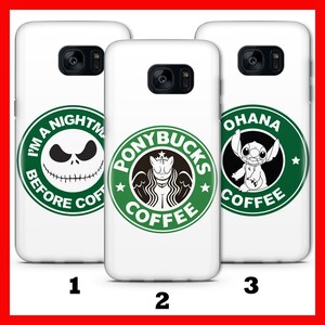 May include: Three white phone cases with different designs. The first case features a green circle with the text "I'm a nightmare before coffee" and a black and white illustration of Jack Skellington. The second case features a green circle with the text "Ponybucks Coffee" and a black and white illustration of a unicorn. The third case features a green circle with the text "Ohana Coffee" and a black and white illustration of Stitch.