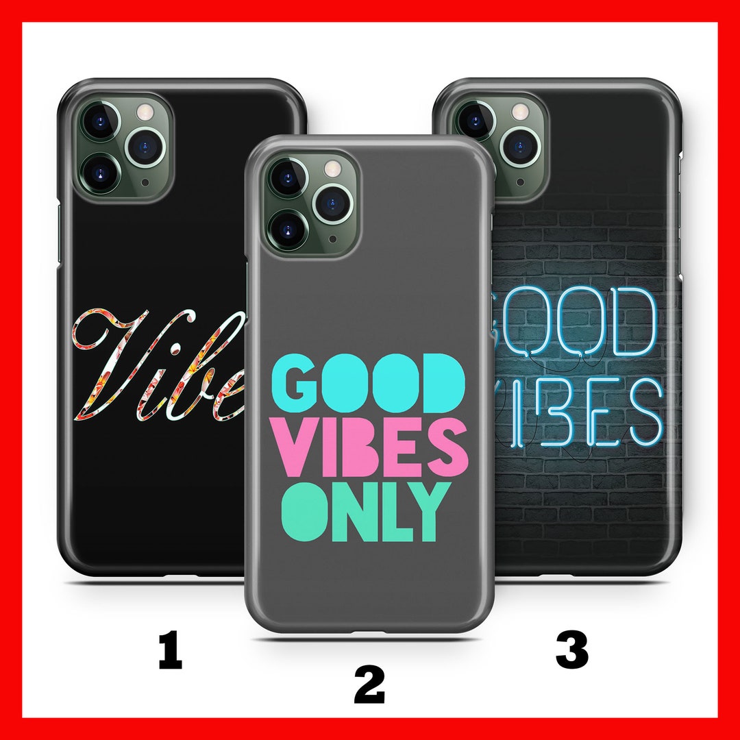 GOOD Vibes Only Phone Case for Apple iPhone 11 12 13 14 15