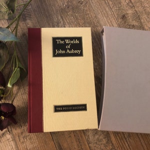 The Worlds of John Aubrey. Folio Society collection of Aubrey&#39;s works - short biographies, folklore, megaliths, natural history & more!!