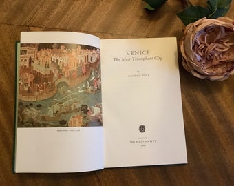 Venise, la ville la plus triomphante de George Bull. Livre Folio Society magnifiquement illustré ; une brève histoire de Venise avec des peintures. Bien