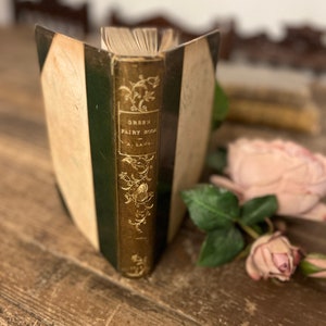 The Green Fairy Book by Andrew Lang. First Edition. Highly Collectable Book. 1892 by Longmans. Private Binding Leather & Board. Rare OOAK