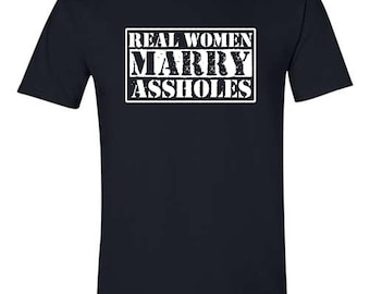 Real Women Marry Funny Soft Tee