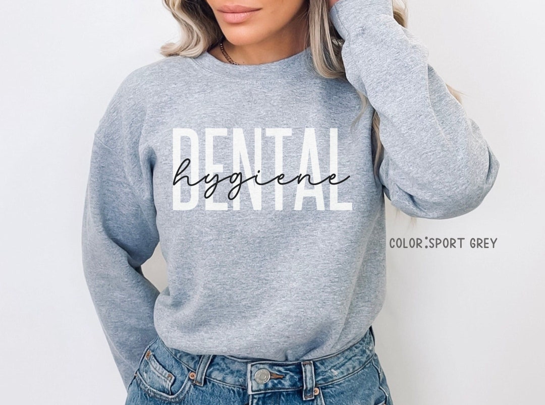 Dental Hygiene Sweatshirt Dental Assistant Crewneck Dental Etsy