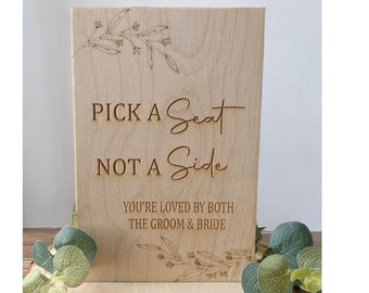 pick a seat not a side sign, pick a seat wedding sign wood, rustic wedding ceremony seating sign, intimate wedding ideas, botanical wedding
