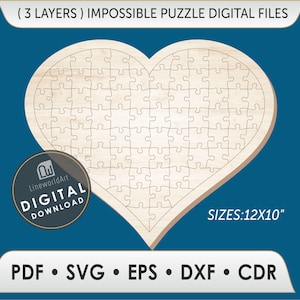 May include: A wooden heart-shaped puzzle with interlocking pieces. The puzzle is labeled "(3 LAYERS) IMPOSSIBLE PUZZLE DIGITAL FILES" and "SIZES: 12x10". Includes digital download formats: PDF, SVG, EPS, DXF, and CDR. A circular logo reads "DIGITAL DOWNLOAD".