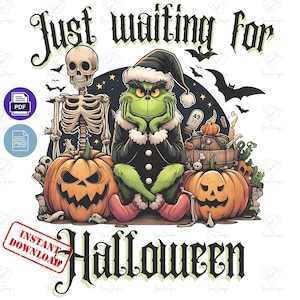 Grinch Just Waiting for Halloween Png, Funny grinch Halloween, Fall Vibes, Pumpkin, Vintage Grinch Coffee Clipart, Spooky Season