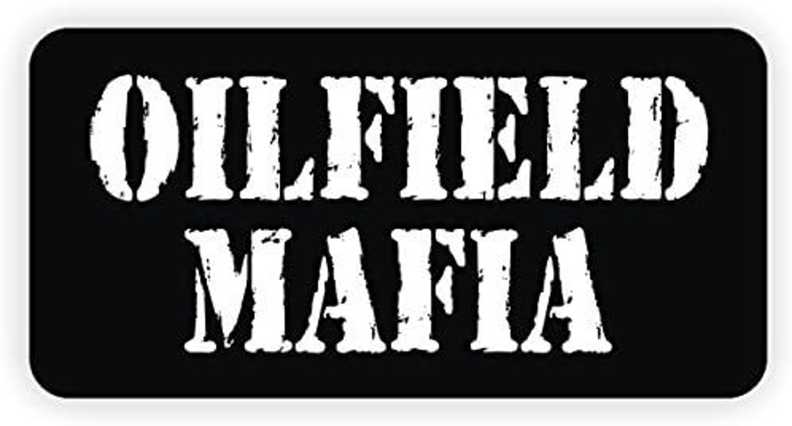 Oilfield Mafia Hard Hat / Helmet Sticker Decal Label Sarcastic Etsy