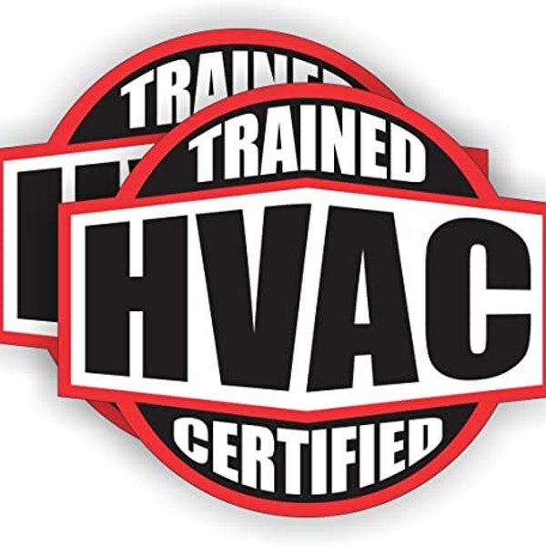 HVAC Trained & Certified Hard Hat Sticker / Helmet Decal Label Lunch Tool Box Heating Cooling | Size: 2"