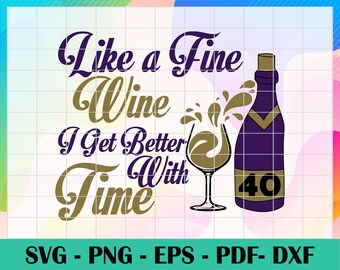 Free Free Im Fine Like Wine Svg 822 SVG PNG EPS DXF File