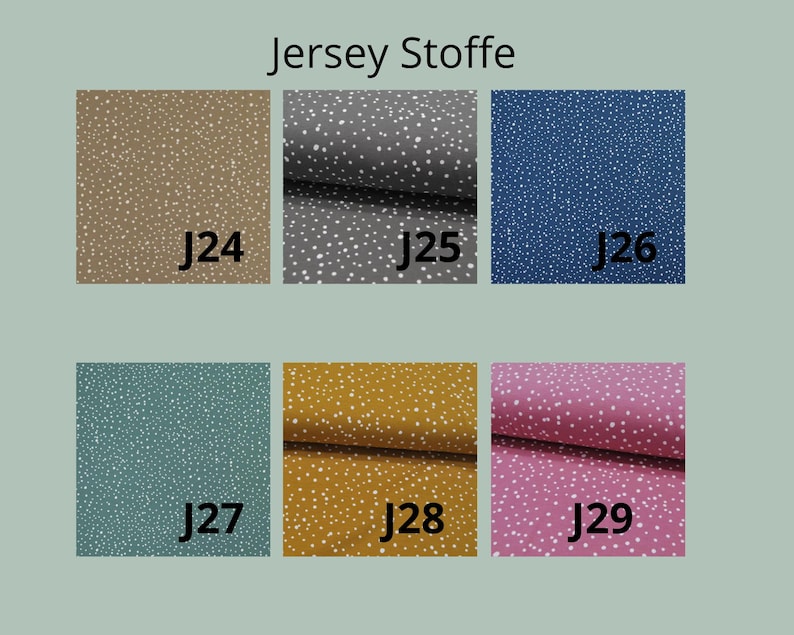 K&ouml;nnte beinhalten: Eine Sammlung von sechs Jersey-Stoffmustern mit der Bezeichnung J24 bis J29, jeweils mit einem wei&szlig;en Sprenkelmuster auf einfarbigem Hintergrund in Beige, Dunkelgrau, Blau, Petrol, Senfgelb und Pink. Der Text Jersey Stoffe steht oben.