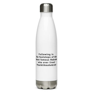 Walk Like a Hebrew Stainless Steel Water Bottle image 2