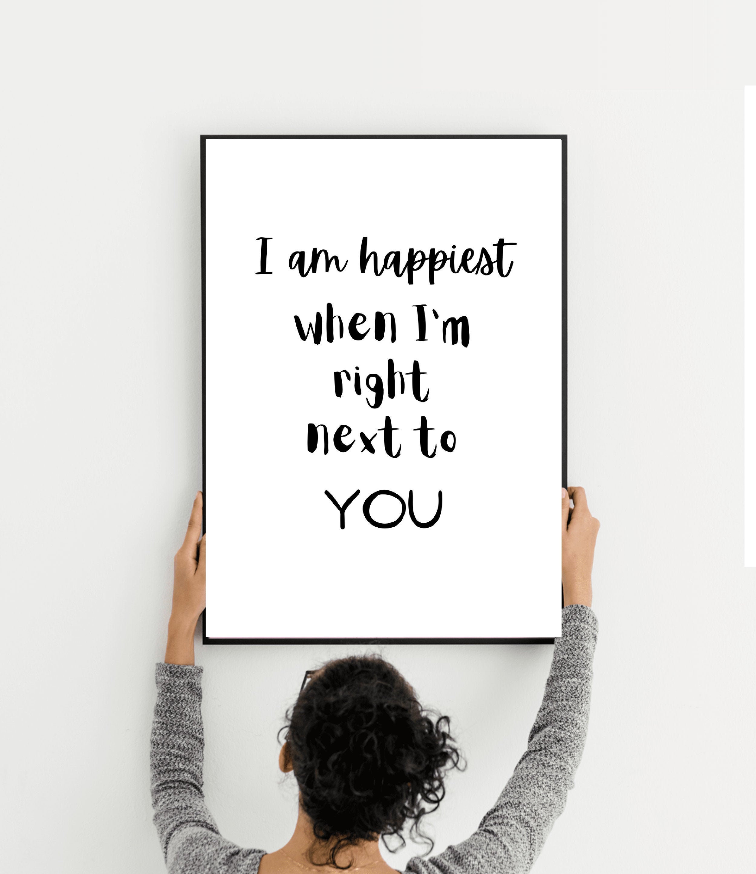 I am happiest when I'm right next to you Love quote Etsy I am happiest when I'm right next to you Love quote Etsy