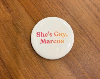 Badge PWHL-knop - She's Gay, Marcus