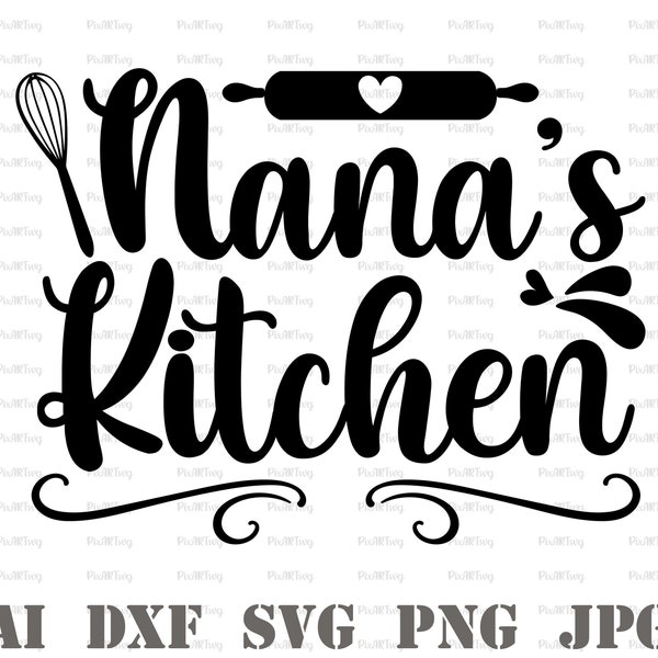 Nanas Kitchen Svg-Kitchen Sign Svg-Mothers Day Svg-Made With Love Svg-Baked With Love-Kitchen Sign Svg-Christmas Gift Svg-Farmhouse Svg