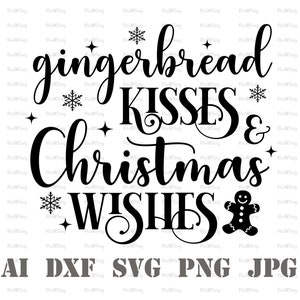 Gingerbread Kisses And Christmas Wishes Svg-Gingerbread Svg-Gingerbread Bakery Svg-Cup Of Cheer Svg-Christmas Mug Svg-Christmas Apron Svg